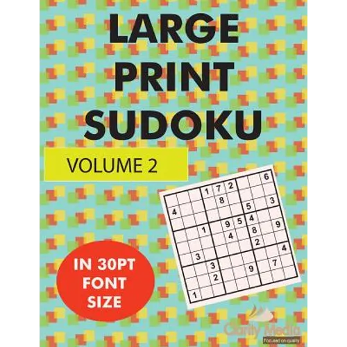 Large Print Sudoku Volume 2: 100 large print sudoku puzzles in large print 30pt size - Paperback