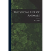 The Social Life of Animals - Paperback