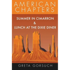 Summer in Cimarron & Lunch at the Dixie Diner: American Chapters - Paperback