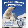 Polar Bears and Penguins: A Compare and Contrast Book - Paperback
