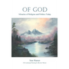 Of God: Miracles of Religion and Politics Today - Paperback