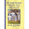 In the Moon: A Memoir of a 1930s Childhood in France - Hardcover
