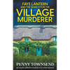 Faye Lantern and the Search for the Village murderer - Paperback