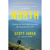 North: Finding My Way While Running the Appalachian Trail - Paperback