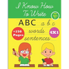 I Know How To Write: ABC alphabet Handwriting workbook for kids for ages 3+, kindergarten or preschool, trace letters, numbers, shapes, col - Paperback