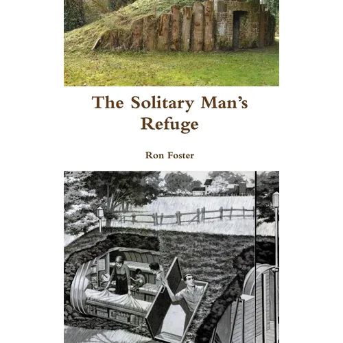 The Solitary Man's Refuge - Hardcover