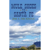 Mule Shoes to Santa Fe - Hardcover