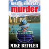 Nursing Homes are Murder - Paperback