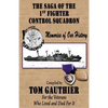 The Saga of the 1st Fighter Control Squadron: Memories of Our History - Paperback