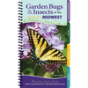 Garden Bugs & Insects of the Midwest: Identify Pollinators, Pests, and Other Garden Visitors - Spiral
