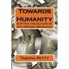 Towards Humanity: Shifting the Culture of Anti-Racism Organizing - Paperback