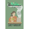 The Misadventures of a Mom Author - Paperback