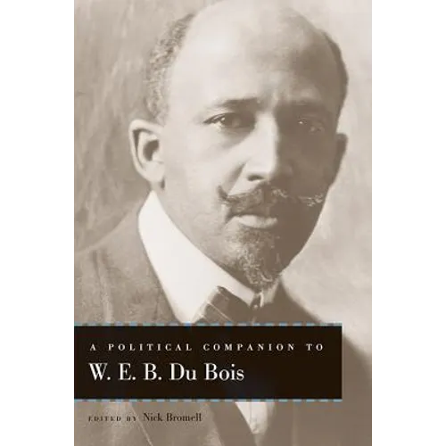 A Political Companion to W. E. B. Du Bois - Hardcover