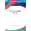 Nineveh And Its Remains - Paperback