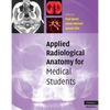 Applied Radiological Anatomy for Medical Students - Paperback