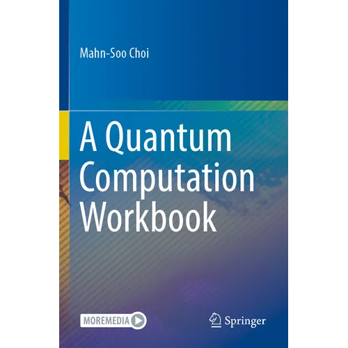 A Quantum Computation Workbook - Paperback