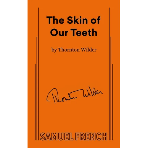 The Skin of Our Teeth - Paperback