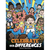 Celebrate Our Differences: A Story About Different Abilities, Special Needs, and Inclusion - Hardcover