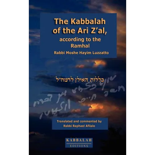 The Kabbalah of the Ari Z'al, according to the Ramhal - Hardcover