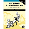 Python Playground, 2nd Edition: Geeky Projects for the Curious Programmer - Paperback