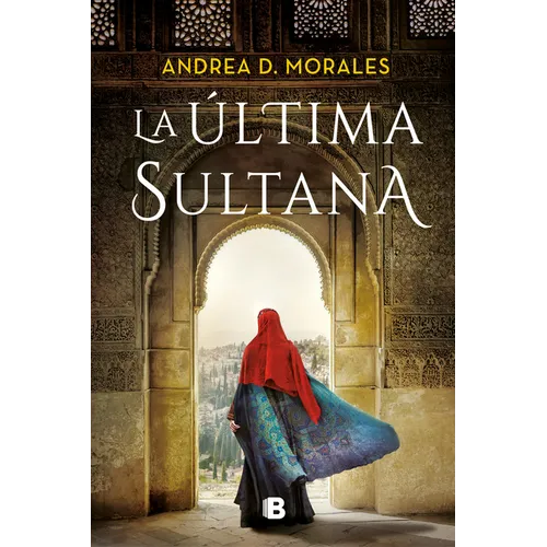 La Última Sultana / The Last Sultana - Hardcover