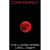 Cosmonaut: The Lunar Wars - Paperback