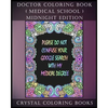 Doctor Coloring Book ( Medical School ) Midnight Edition: 30 Student At Med School Stress Relief Coloring Pages, Each Page Within This Great Coloring - Paperback