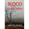 Blood in Tavasci Marsh: A small town police procedural set in the American Southwest - Paperback