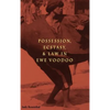 Possession, Ecstasy, and Law in Ewe Voodoo - Hardcover
