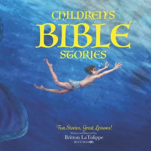 Children's Bible Stories: Fun Stories, Great Lessons! - Paperback