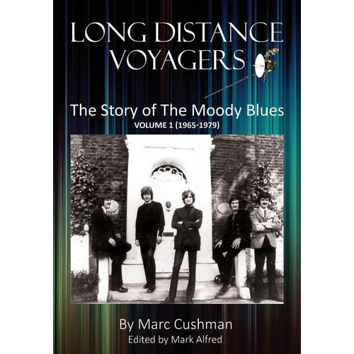 Long Distance Voyagers: The Story of The Moody Blues Volume 1 (1965 - 1979) - Paperback