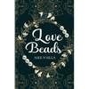 Love Beads - Paperback