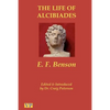 The Life of Alcibiades: The Idol of Athens - Paperback