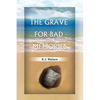 The Grave for Bad Memories - Paperback