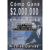 Como Gane $2,000,000 En La Bolsa / How I Made $2,000,000 in the Stock Market - Paperback