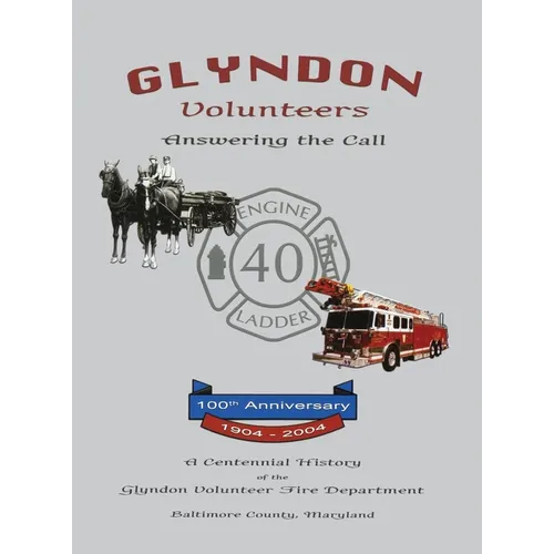 Glyndon Volunteer Fire Department: Answering the Call - Paperback