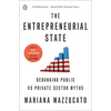 The Entrepreneurial State: Debunking Public vs Private Sector Myths - Paperback