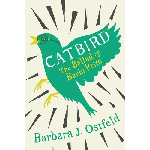 Catbird: The Ballad of Barbi Prim - Paperback