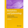 Biostatistics and Epidemiology: A Primer for Health and Biomedical Professionals - Hardcover
