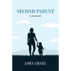 Second Parent: a memoir - Paperback