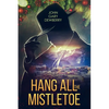 Hang All The Mistletoe - Paperback