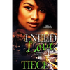 I Need Love 4: A Hood Romance - Paperback