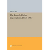 The Punjab Under Imperialism, 1885-1947 - Paperback