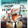Detective Hop Hop Goes To Paris - Hardcover