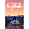Six Saturdays of Beyblade and Other Essays - Paperback