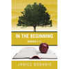 In the Beginning: Genesis 1-11 - Paperback