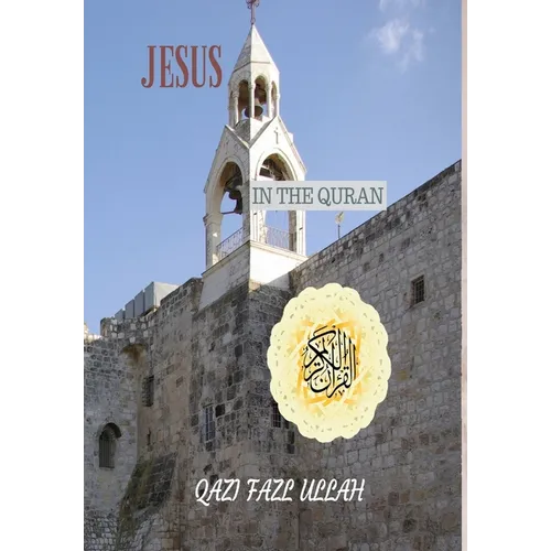 Jesus In the Quran - Hardcover
