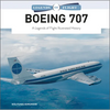 Boeing 707: A Legends of Flight Illustrated History - Hardcover