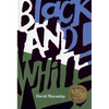 Black and White: A Caldecott Award Winner - Hardcover