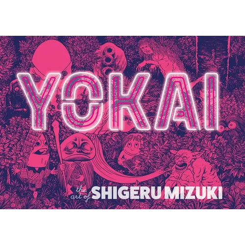 Yokai: The Art of Shigeru Mizuki - Hardcover
